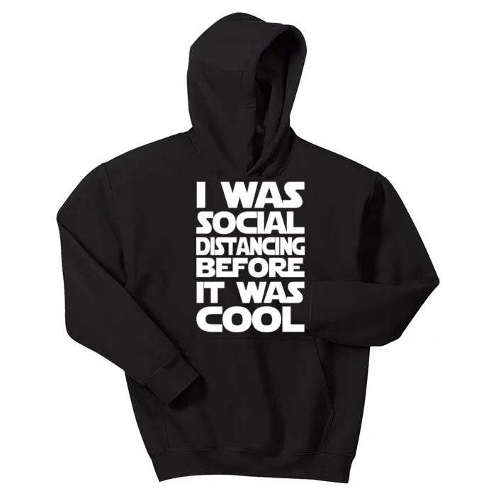 Social Distancing Was Cool Introvert Quarantine Kids Hoodie