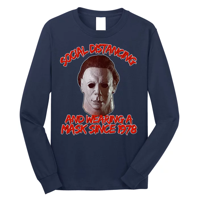 Social Distancing Wearing A Mask Since 1978 Halloween Long Sleeve Shirt