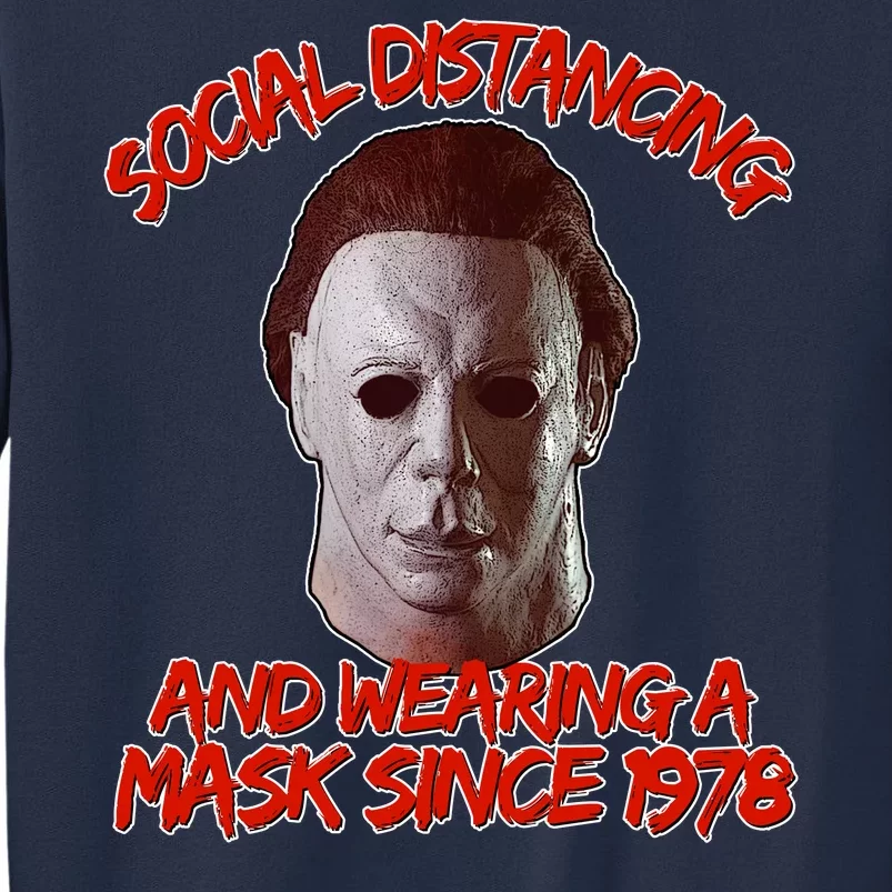 Social Distancing Wearing A Mask Since 1978 Halloween Sweatshirt