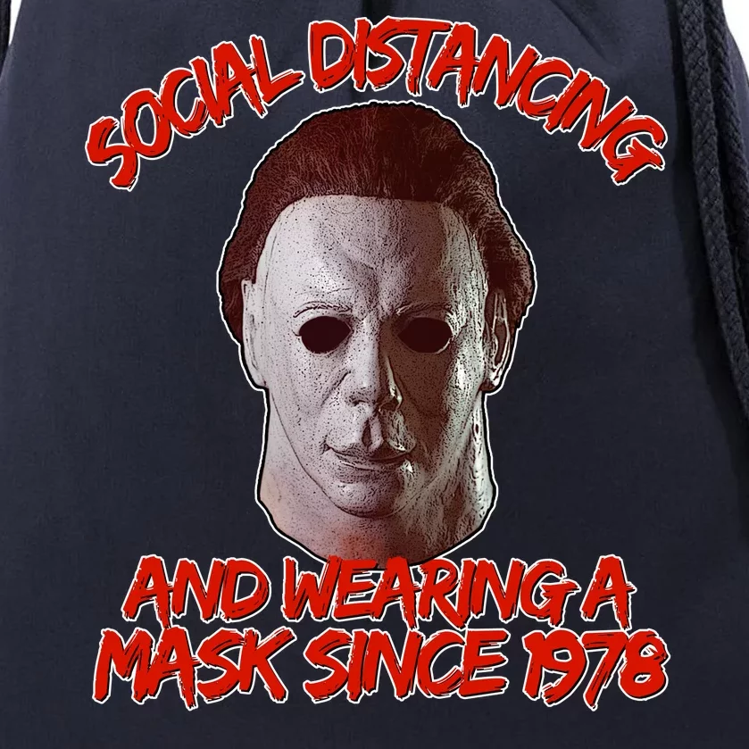 Social Distancing Wearing A Mask Since 1978 Halloween Drawstring Bag