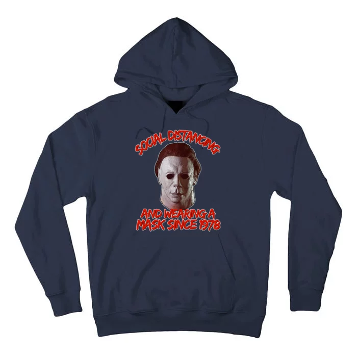 Social Distancing Wearing A Mask Since 1978 Halloween Tall Hoodie