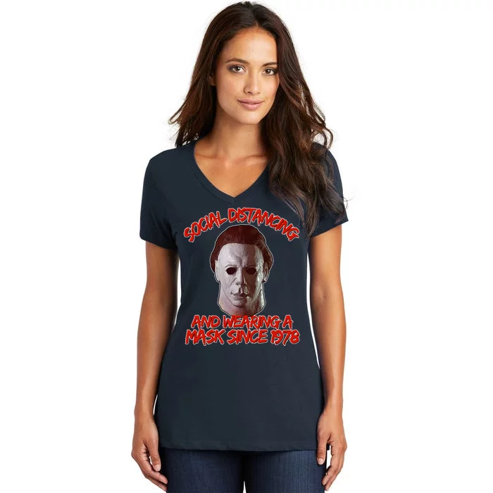 Social Distancing Wearing A Mask Since 1978 Halloween Women's V-Neck T-Shirt