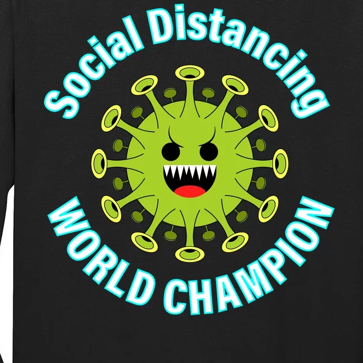 Social Distancing World Champion Tall Long Sleeve T-Shirt