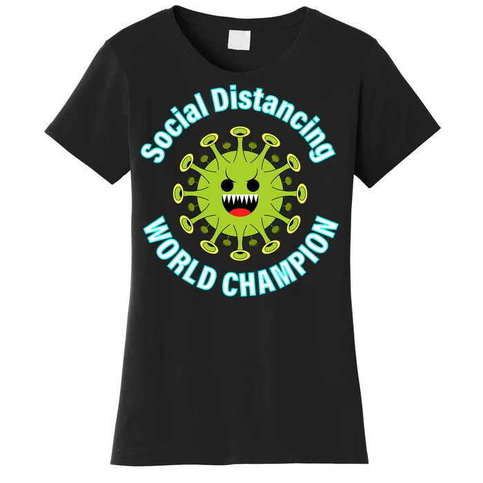 Social Distancing World Champion Women's T-Shirt