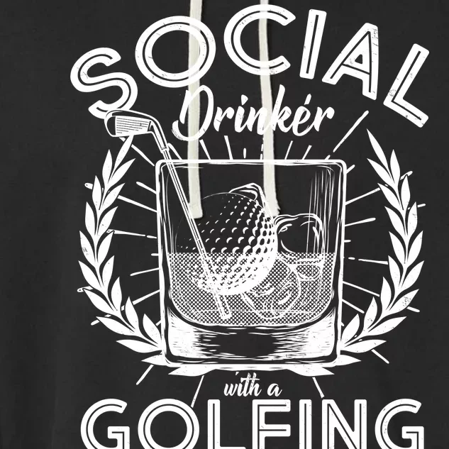 Social Drinker with a Golfing Problem Garment-Dyed Fleece Hoodie