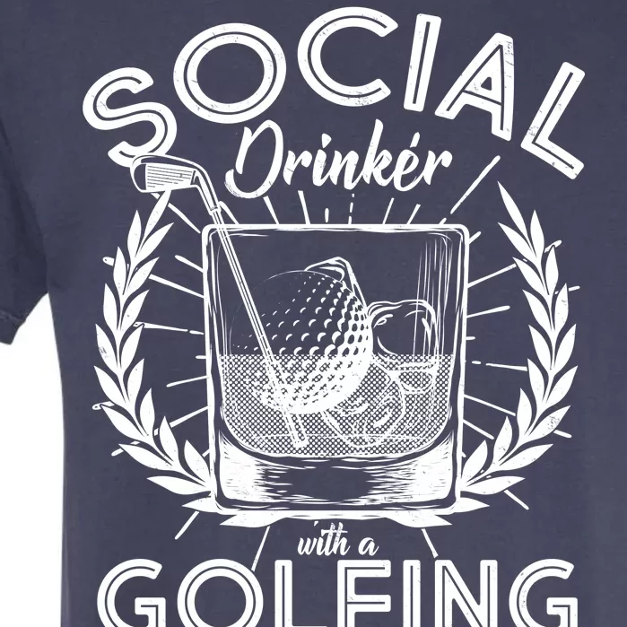 Social Drinker with a Golfing Problem Garment-Dyed Heavyweight T-Shirt