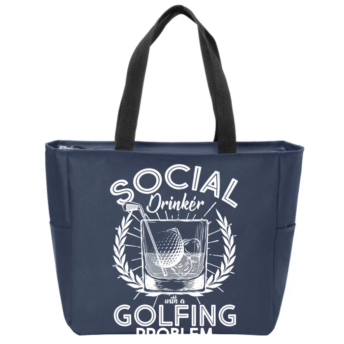 Social Drinker with a Golfing Problem Zip Tote Bag