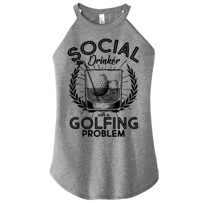 Social Drinker with a Golfing Problem Women’s Perfect Tri Rocker Tank