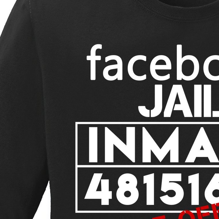Social Media Jail Inmate Repeat Offender Ladies Missy Fit Long Sleeve Shirt