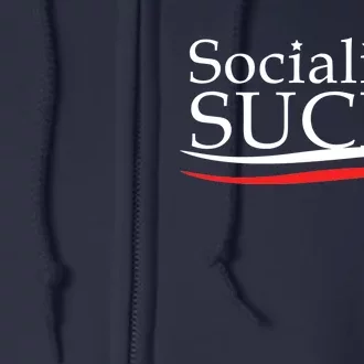 Socialism Sucks Full Zip Hoodie