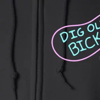 Solar Opposites Dig Old Bicks Neon Sign Full Zip Hoodie