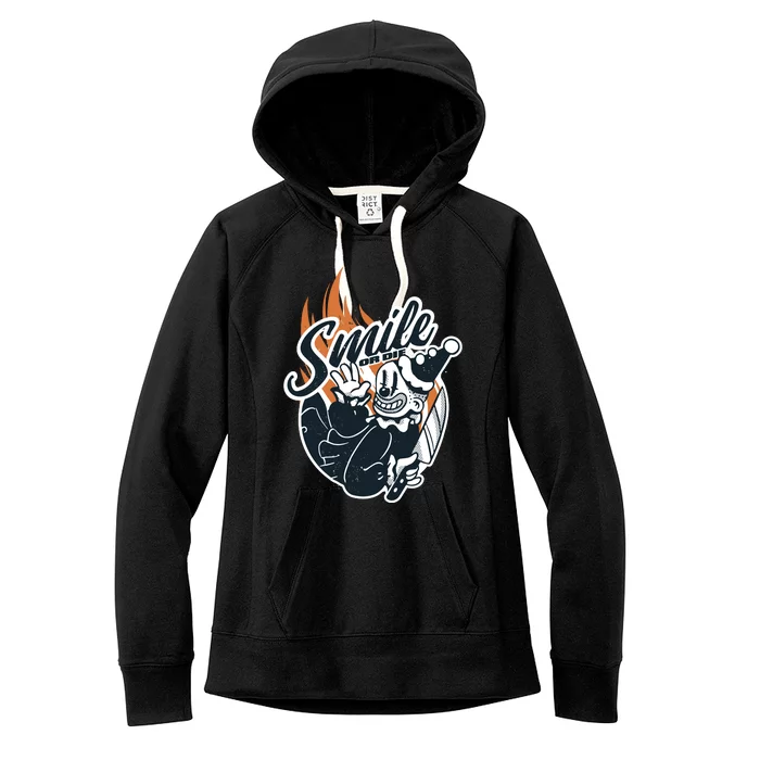 Smile Or Die Scary Clown Halloween Women's Fleece Hoodie