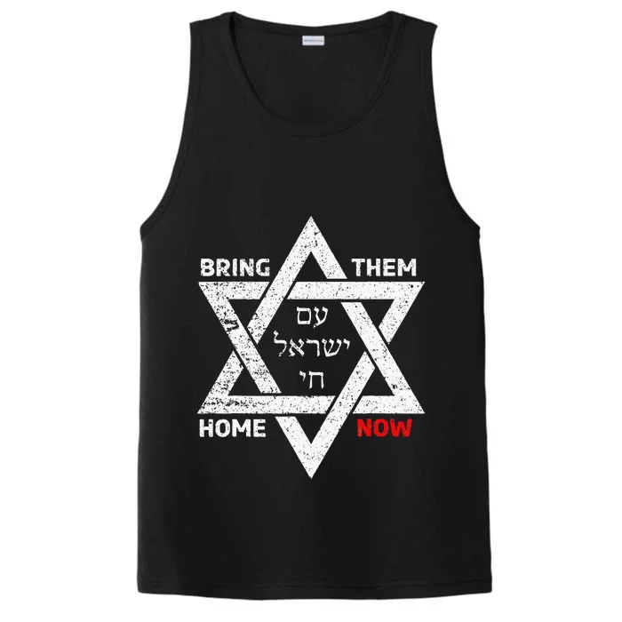 Star Of David Israel Am Yisrael Chai Bring Them Home Now Performance Tank