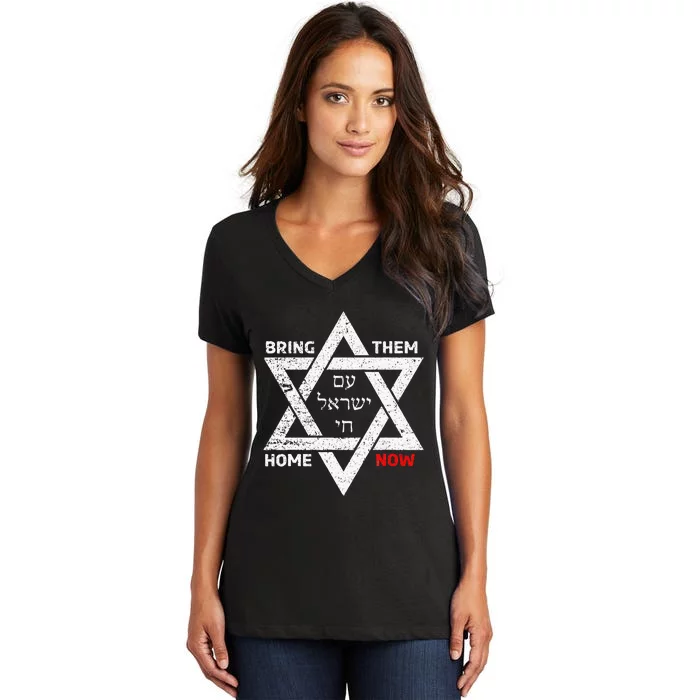 Star Of David Israel Am Yisrael Chai Bring Them Home Now Women's V-Neck T-Shirt