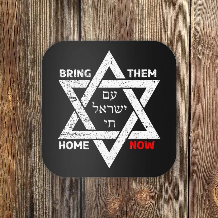 Star Of David Israel Am Yisrael Chai Bring Them Home Now Coaster