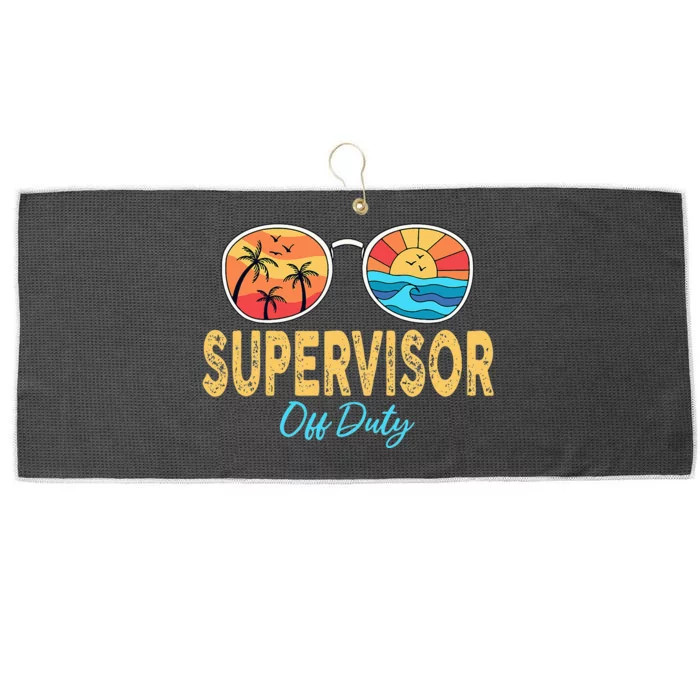 Supervisor Off Duty Sunglasses Happy Last Day Of School Large Microfiber Waffle Golf Towel