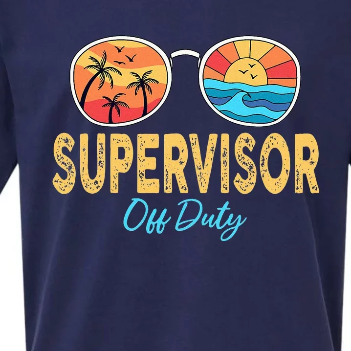 Supervisor Off Duty Sunglasses Happy Last Day Of School Sueded Cloud Jersey T-Shirt