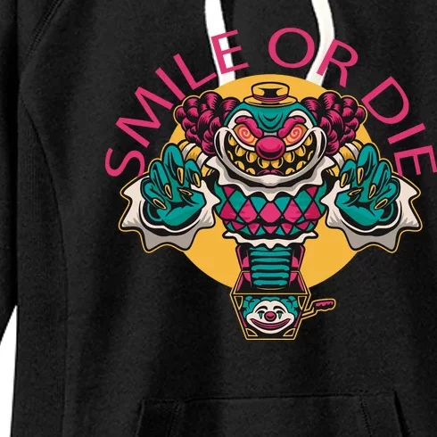 Smile Or Die Scary Clown Women's Fleece Hoodie