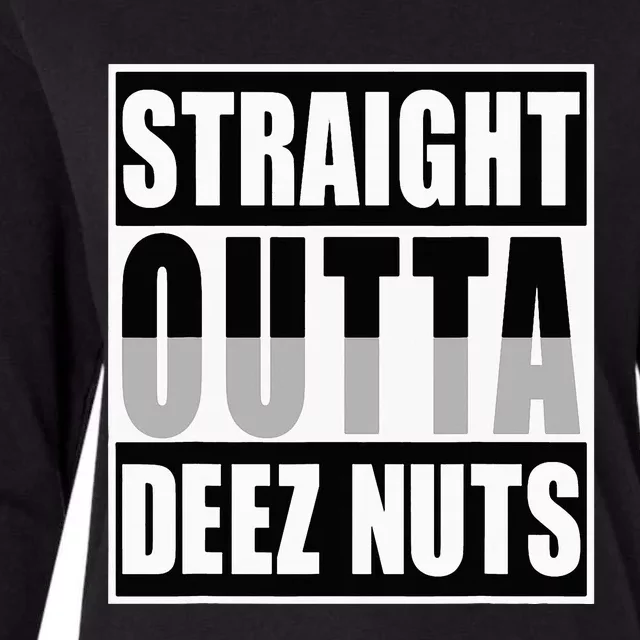 Straight Outta Deez Nuts Funny Deez Nuts Nutcracker Womens Cotton Relaxed Long Sleeve T-Shirt