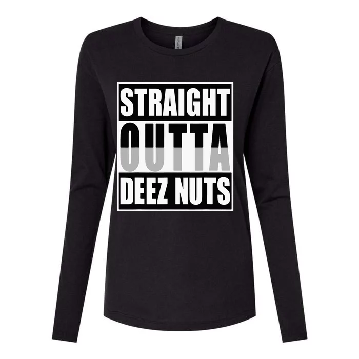 Straight Outta Deez Nuts Funny Deez Nuts Nutcracker Womens Cotton Relaxed Long Sleeve T-Shirt