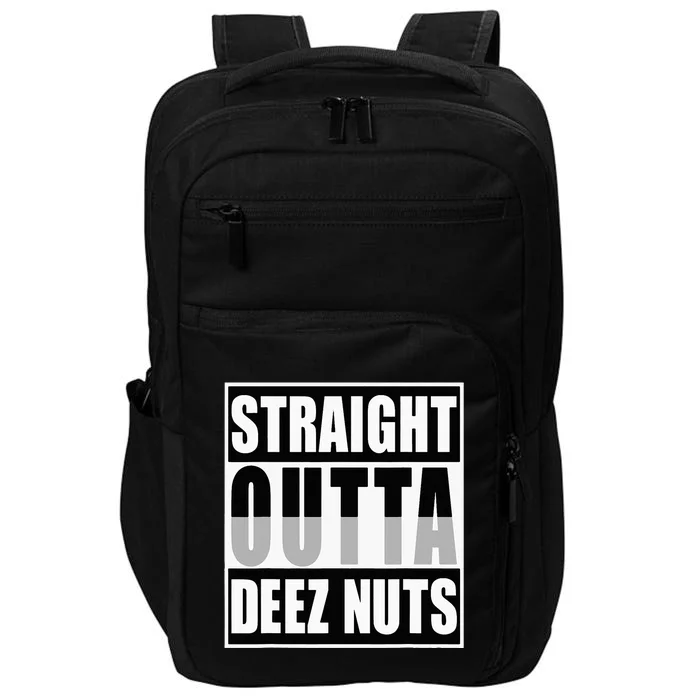 Straight Outta Deez Nuts Funny Deez Nuts Nutcracker Impact Tech Backpack