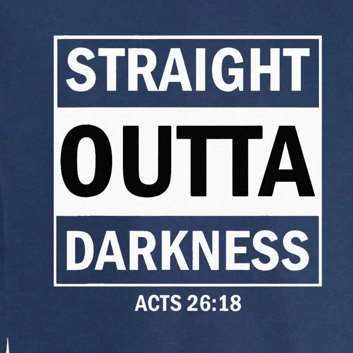 Straight Outta Darkness Biblical Verse Garment-Dyed Sweatshirt