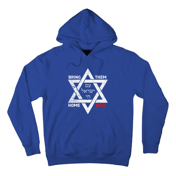 Star Of David Israel Am Yisrael Chai Bring Them Home Now Tall Hoodie