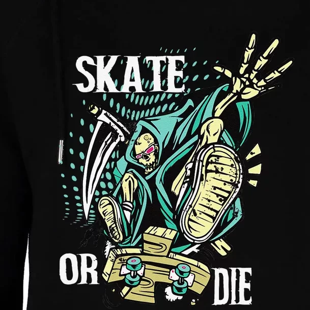 Skate or Die Skaters Skull Skeleton Skateboarding Womens Funnel Neck Pullover Hood