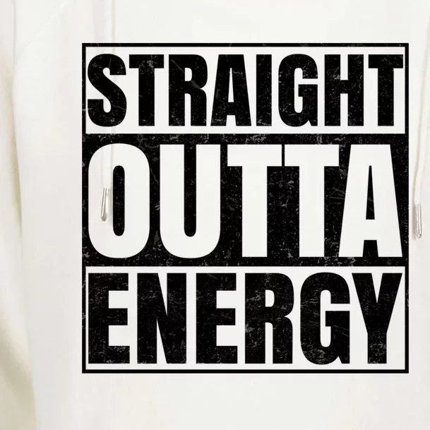 Straight Outta Energy Funny Teacher Appreciation Gift Womens Funnel Neck Pullover Hood