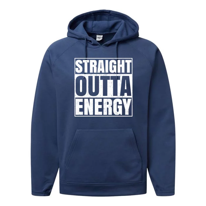 Straight Outta Energy Funny Teacher Appreciation Gift Performance Fleece Hoodie