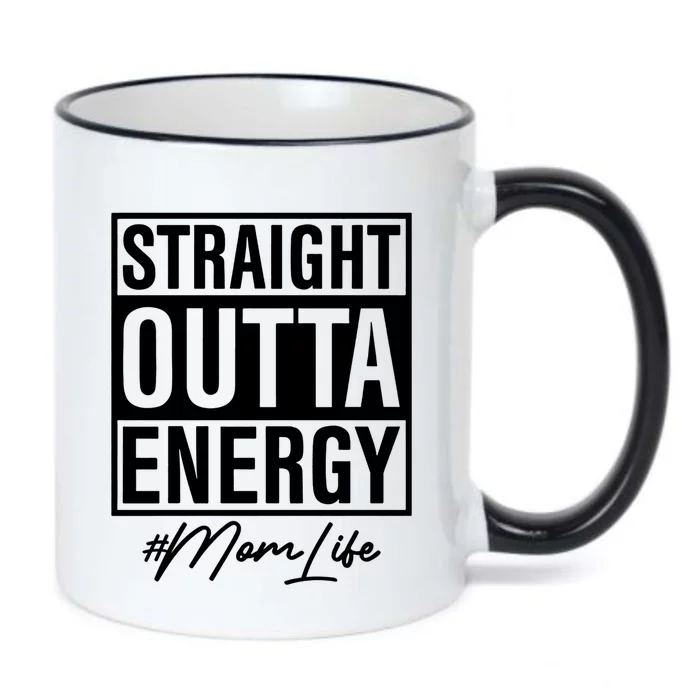 Straight Outta Energy Mom Life Cool Gift Black Color Changing Mug