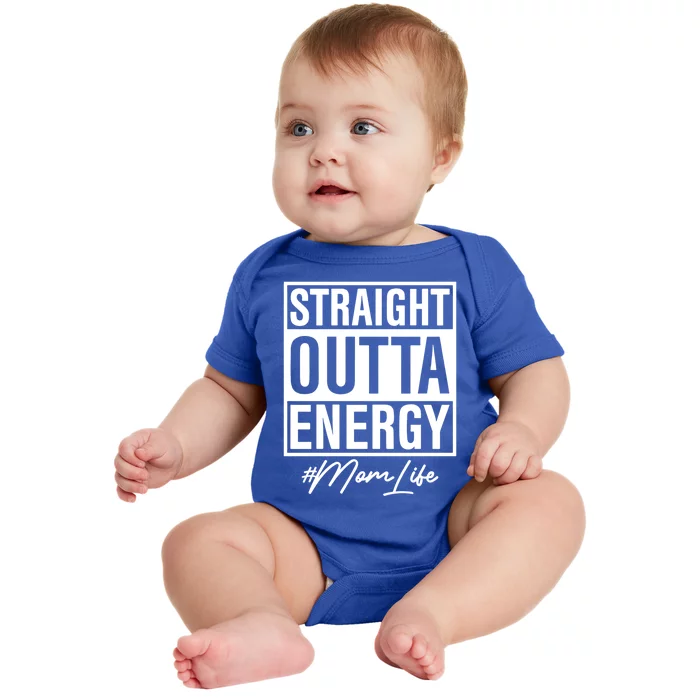 Straight Outta Energy Mom Life Cool Gift Baby Bodysuit