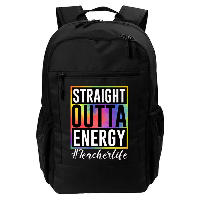 Straight Outta Energy Teacherlife Daily Commute Backpack