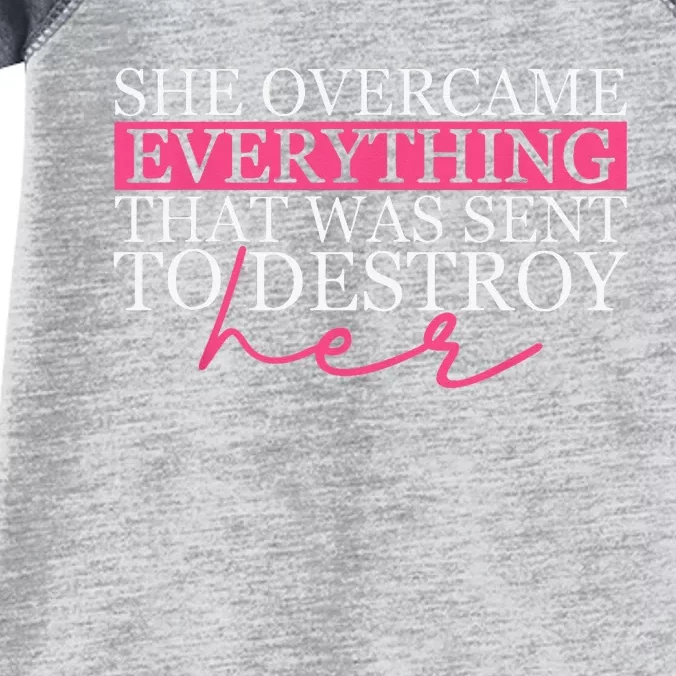 She Overcame Everything That Was Sent To Destroy Her Infant Baby Jersey Bodysuit