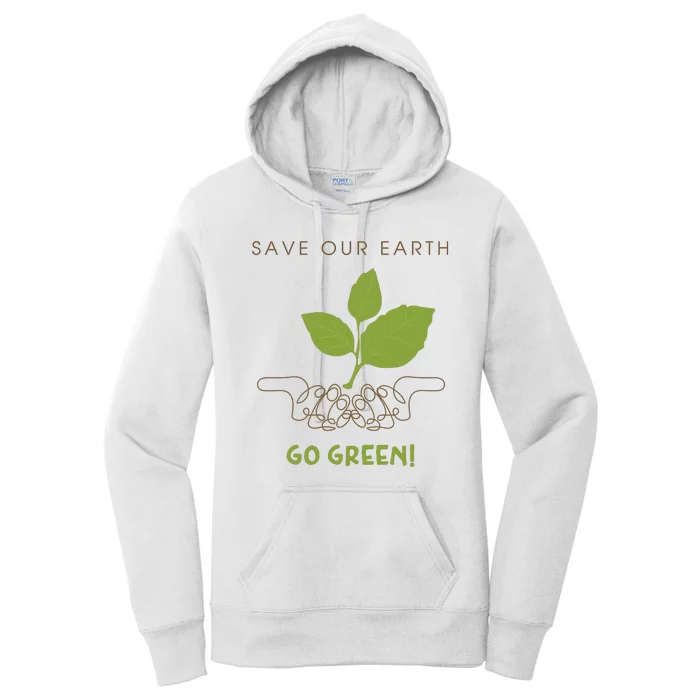 Save Our Earth Go Green Earth Day Women's Pullover Hoodie