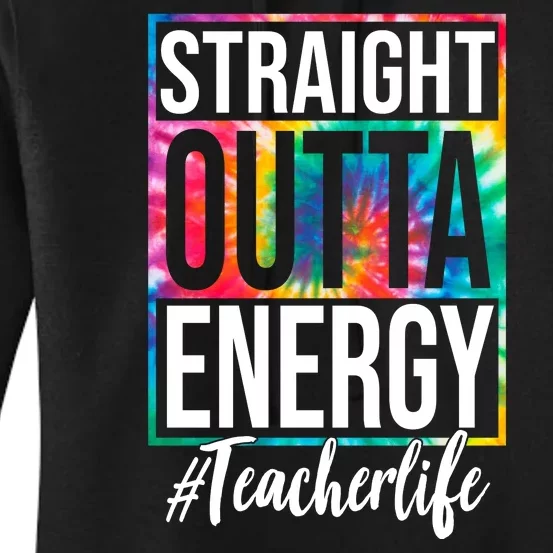 Straight Outta Energy Teacher Life Summer Women's Pullover Hoodie