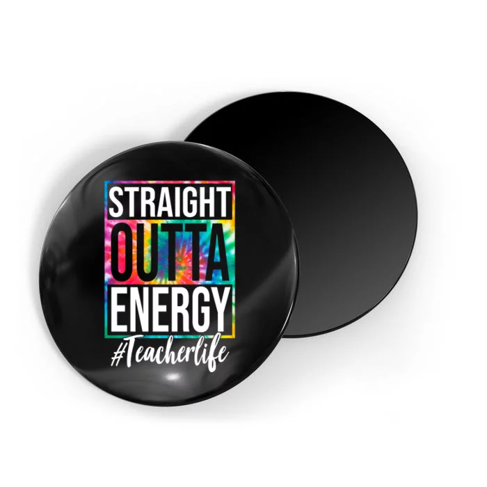 Straight Outta Energy Teacher Life Summer Magnet