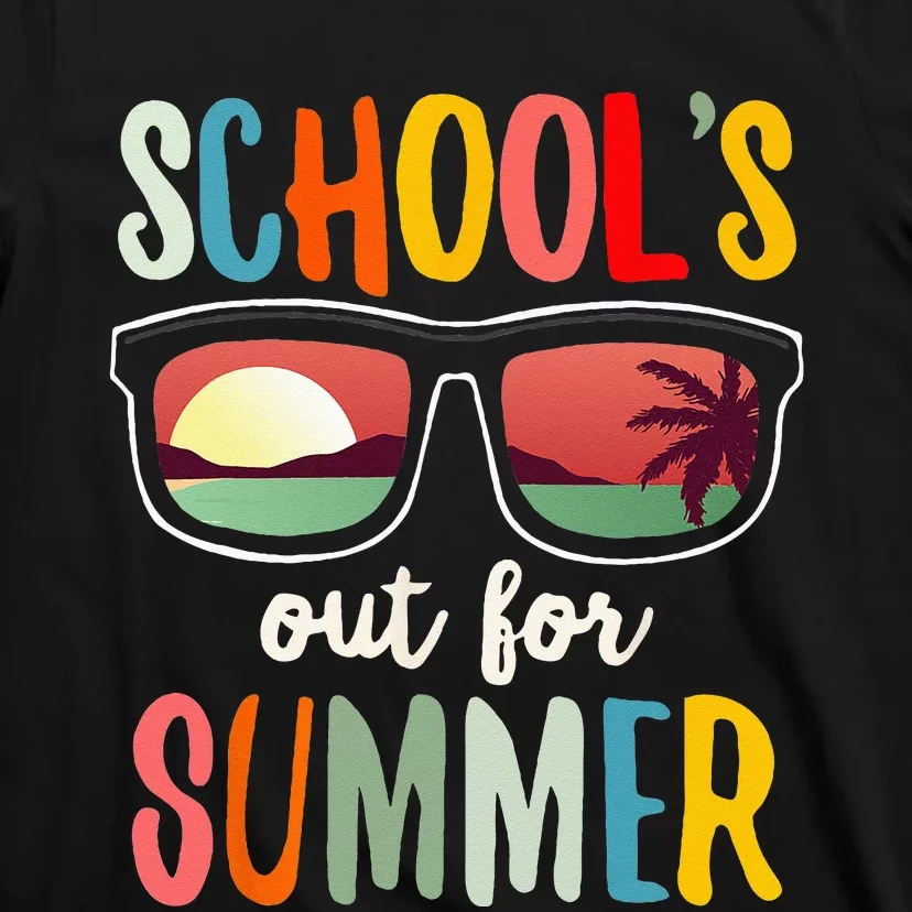 Schools Out For Summer Last Day Of School Teacher T-Shirt