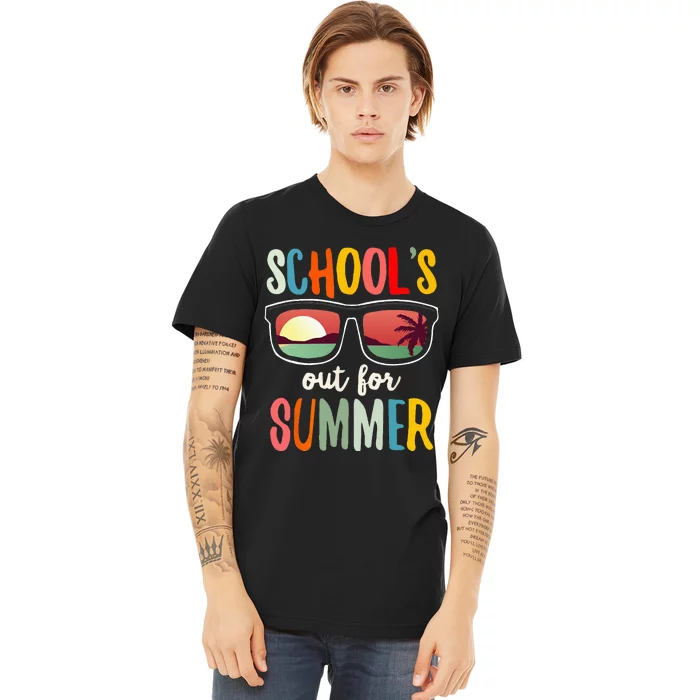 Schools Out For Summer Last Day Of School Teacher Premium T-Shirt