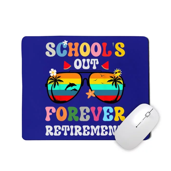 School's Out Forever Retirement Teacher Mousepad