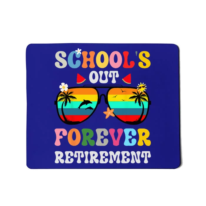 School's Out Forever Retirement Teacher Mousepad