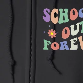 School's Out Forever Teacher Retirement Boho Flower Full Zip Hoodie