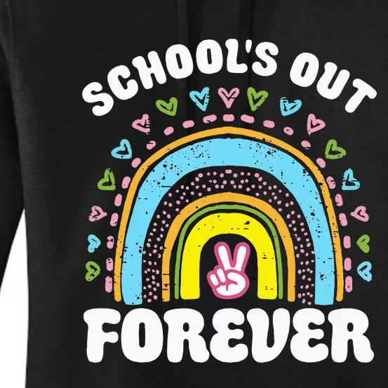 School's Out Forever Rainbow Teacher Retirement Teacher Life Women's Pullover Hoodie