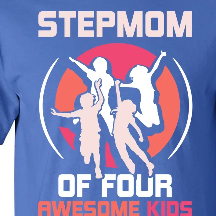 Stepmom Of Four Awesome Mother's Day Stepmother Mom Gift Tall T-Shirt