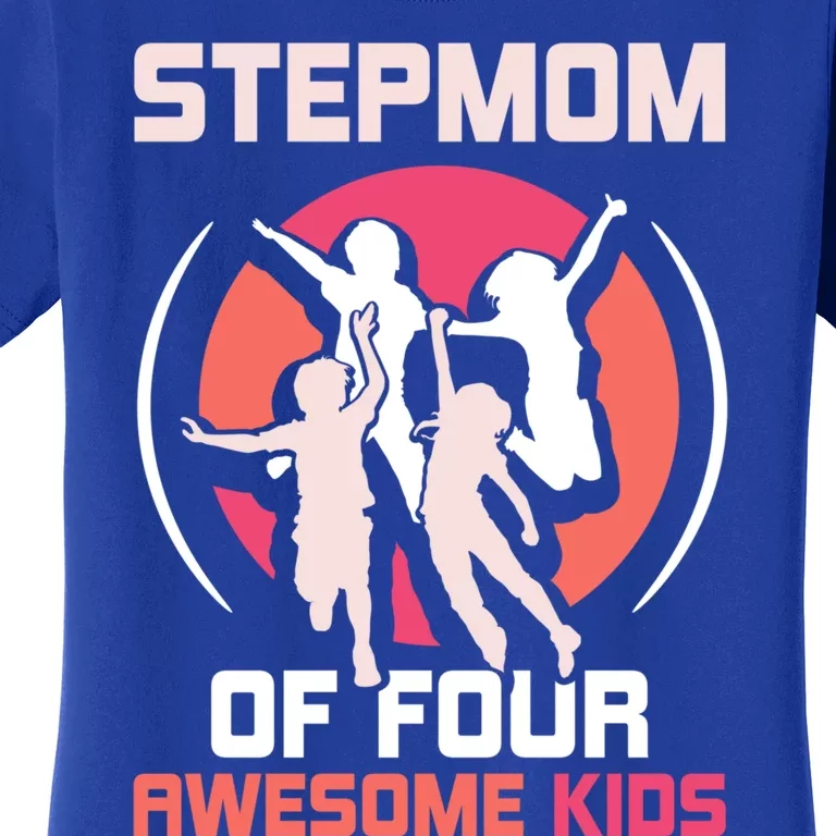 Stepmom Of Four Awesome Mother's Day Stepmother Mom Gift Women's T-Shirt