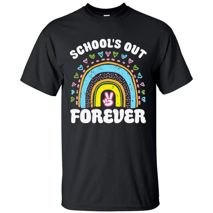 School's Out Forever Rainbow Teacher Retirement Teacher Life Tall T-Shirt