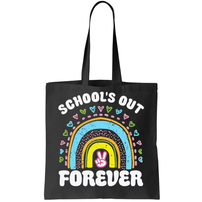 School's Out Forever Rainbow Teacher Retirement Teacher Life Tote Bag