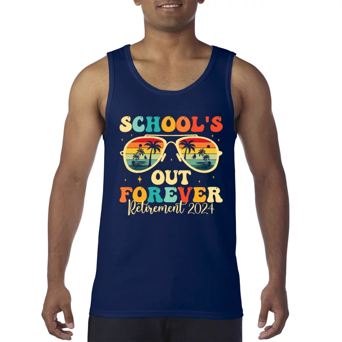 SchoolS Out Forever Retirement 2024 Retired Teacher Tank Top