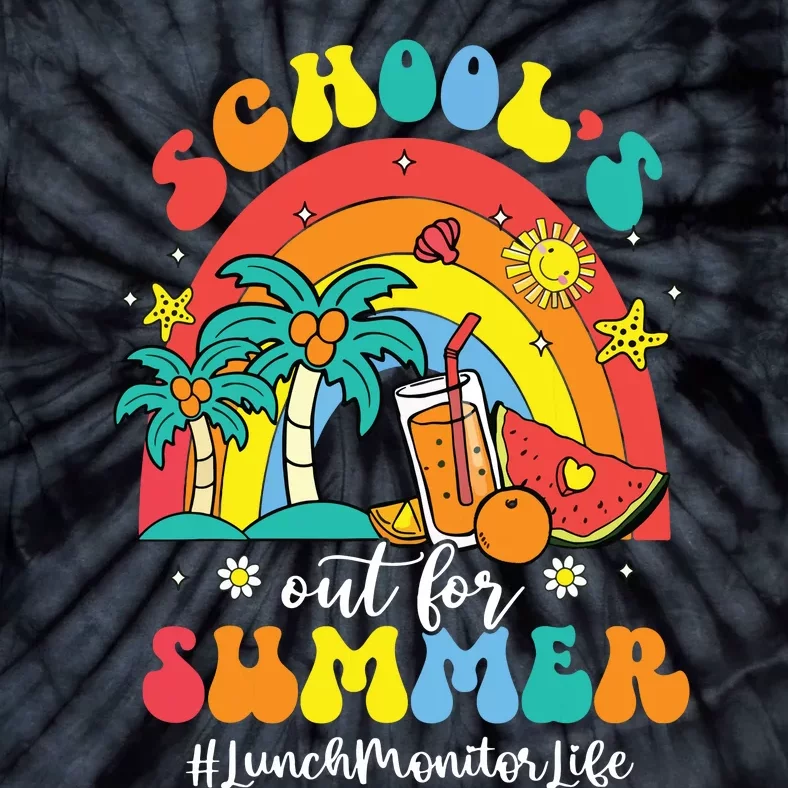 Schools Out For Summer Lunch Monitor Life Rainbow Tie-Dye T-Shirt