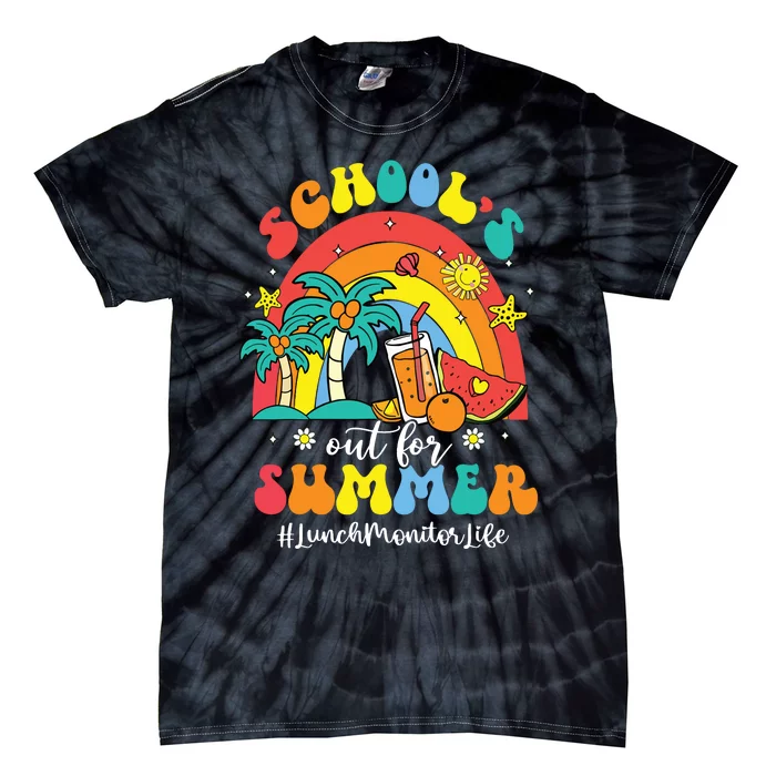 Schools Out For Summer Lunch Monitor Life Rainbow Tie-Dye T-Shirt